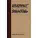 Cartridge Manufacture; A Treatise Covering The Manufacture Of Rifle Cartridge Cases, Bullets, Powders, Primers And Cartridge Clips, And The Designing