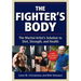 The Fighter's Body: The Martial Artist's Solution to Diet, Strength, and Health