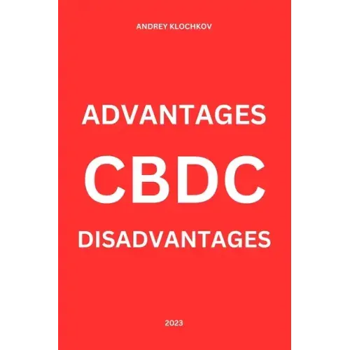 Cbdc: advantages and disadvantages