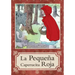 La Pequeña Caperucita Roja / Little Red Riding Hood