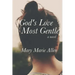 God's Love Most Gentle