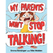 My Parents Won't Stop Talking!