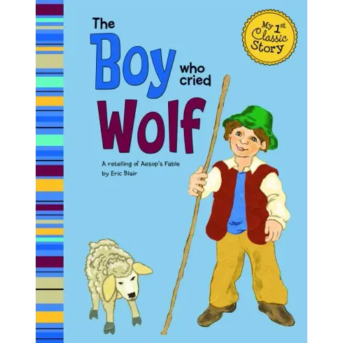 The Boy Who Cried Wolf