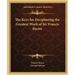 The Keys for Deciphering the Greatest Work of Sir Francis Bacon