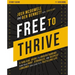 Free to Thrive Study Guide: A Biblical Guide to Understanding How Your Hurt, Struggles, and Deepest Longings Can Lead to a Fulfilling Life