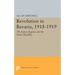 Revolution in Bavaria, 1918-1919: The Eisner Regime and the Soviet Republic