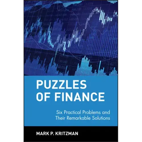 Puzzles of Finance: Six Practical Problems and Their Remarkable Solutions