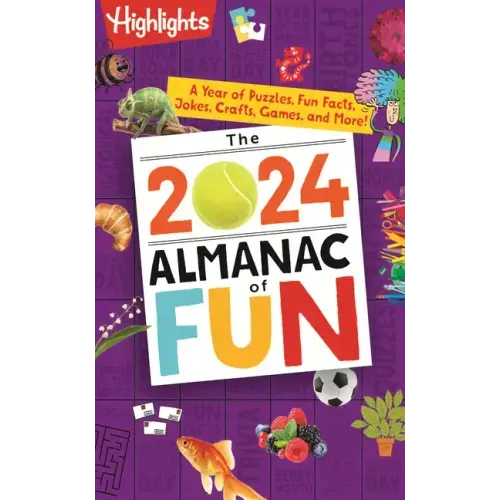 The 2024 Almanac of Fun: A Year of Puzzles, Fun Facts, Jokes, Crafts, Games, and More!