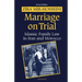 Marriage on Trial: A Study of Islamic Family Law
