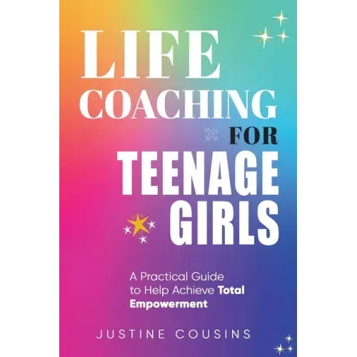 Life Coaching for Teenage Girls