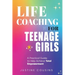 Life Coaching for Teenage Girls