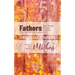 Fathers: The Heart of the Father, the Cry of the Sons Mothers: Battle for Birth