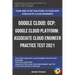Google Cloud: GCP: Google Cloud Platform: Associate Cloud Engineer Practice Test 2021