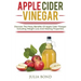 Apple Cider Vinegar: Rapid Weight Loss, Detox, Clean Your House, Apple Cider Vinegar Remedies, Recipes, Heal Your Body, Healing And Cures,