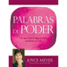 Palabras de Poder: Lo Que Usted Diga Puede Cambiar Su Vida