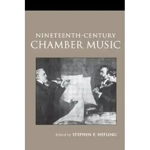 Nineteenth-Century Chamber Music