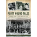 Plott Hound Tales: Legendary People & Places Behind the Breed
