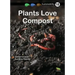Plants Love Compost: Book 18