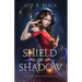 Shield of Shadow: A Scepter and Crown Novella