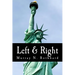 Left & Right (Large Print Edition): The Prospects for Liberty