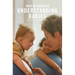 Understanding Babies: How Engaging with Your Baby's Movement Development Helps Build a Loving Relationship