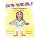 Skin-Vincible: A Story of a Superstar with Ichthyosis