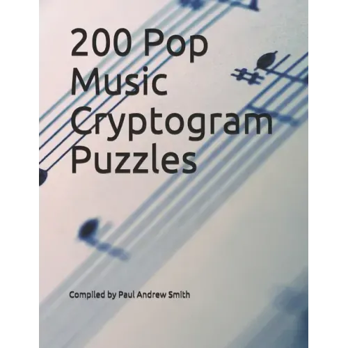 200 Pop Music Cryptogram Puzzles