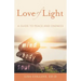 Love of Light: A Guide to Peace and Oneness