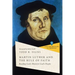 Martin Luther and the Rule of Faith: Reading God's Word for God's People