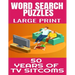 Word Search Puzzles Large Print 50 Years of TV Sitcoms: Fun and Challenging Word Find Puzzles That Are Filled with Hundred of TV Sitcoms from the 50s