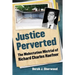Justice Perverted: The Molestation Mistrial of Richard Charles Haefner