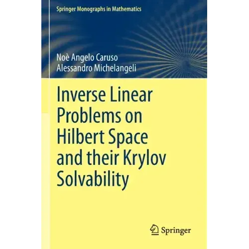 Inverse Linear Problems on Hilbert Space and Their Krylov Solvability
