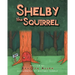 Shelby The Squirrel