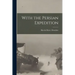 With the Persian Expedition
