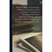 The Satires of Juvenal, Persius, Sulpicia, and Lucilius. Literally Translated Into English Prose, With Notes, Chronological Tables, Arguments, etc.