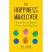 The Happiness Makeover: Overcome Stress and Negativity to Become a Hopeful, Happy Person (Positive Psychology; Positivity Book) (Birthday Gift for Her