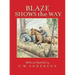 Blaze Shows the Way