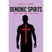 Demonic Spirits: God can set you free