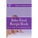 Baby Food Recipe Book: 35 Healthy Baby Food Recipes