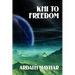 Khi to Freedom: A Science Fiction Novel