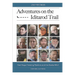 Adventures on the Iditarod Trail: Fast Dogs, Freezing Mushers and the Alaska Wild