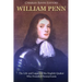 William Penn: The Life and Legacy of the English Quaker Who Founded Pennsylvania