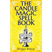 The Candle Magic Spell Book: A Beginner's Guide to Spells to Improve Your Life