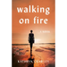 Walking on Fire