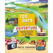 100 Days of Adventure: Nature Activities, Creative Projects, and Field Trips for Every Season