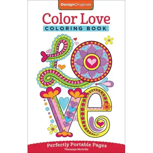 Color Love Coloring Book: Perfectly Portable Pages