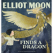 Elliot Moon Finds a Dragon
