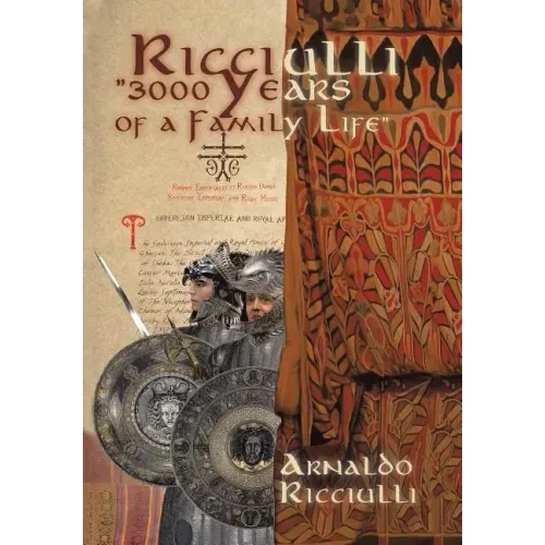 Ricciulli: 3000 Years of a Family Life