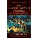 The Chancellorsville Campaign: The Nation's High Water Mark