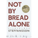 Not by Bread Alone